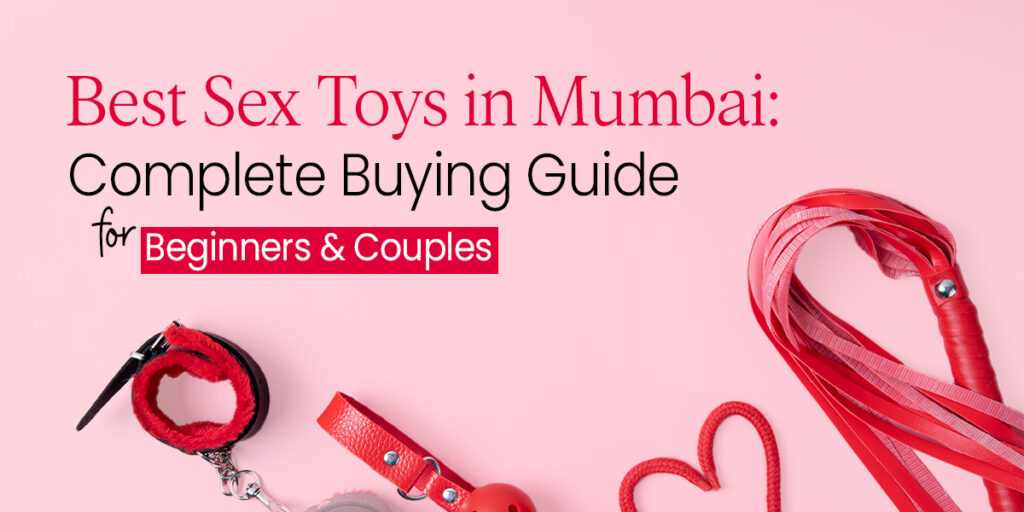 Best Sex Toys in Mumbai
